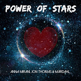 ANNA MIRANI & JON THOMAS & MARDAHL - POWER OF STARS (YOU & I)